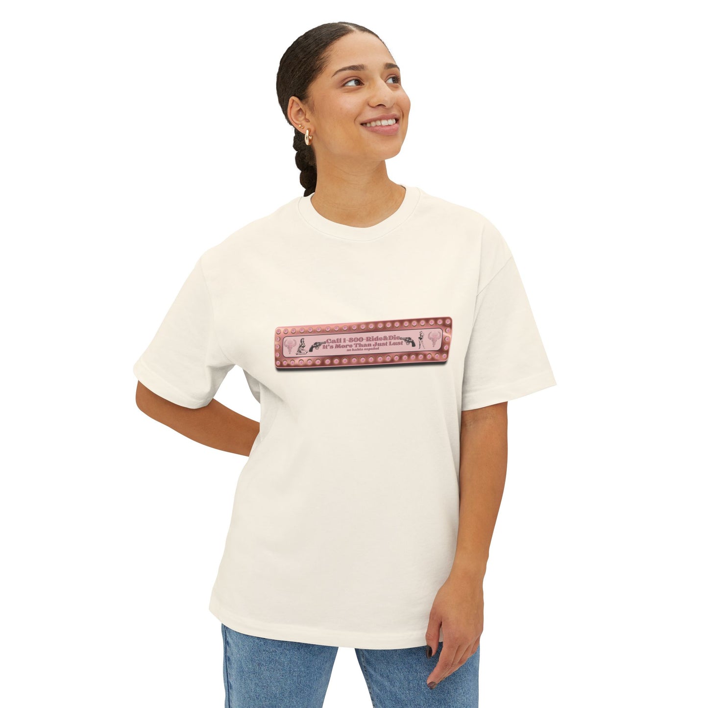 1(800)-Ride & Die (Rose Gold) Unisex OVERSIZED Boxy Tee