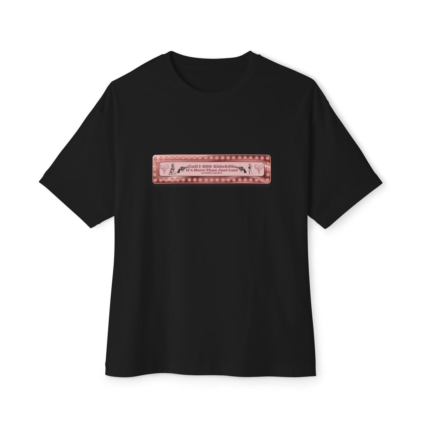 1(800)-Ride & Die (Rose Gold) Unisex OVERSIZED Boxy Tee